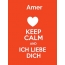 Amer - keep calm and Ich liebe Dich!