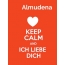 Almudena - keep calm and Ich liebe Dich!