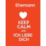 Ehemann - keep calm and Ich liebe Dich!