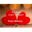 Bild: Peter-Markus - Du bist mein Schatz!