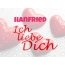 Hanfried, Ich liebe Dich!