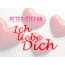 Peter-Stefan, Ich liebe Dich!