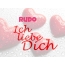 Rudo, Ich liebe Dich!
