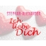 Stephan-Alexander, Ich liebe Dich!