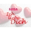 Luisa, Ich liebe Dich!