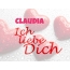 Claudia, Ich liebe Dich!