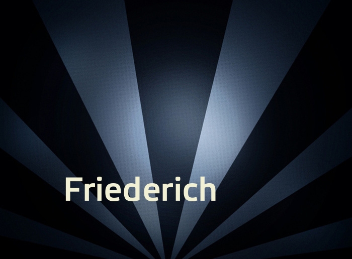 Bilder mit Namen Friederich