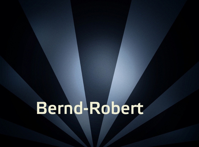 Bilder mit Namen Bernd-Robert