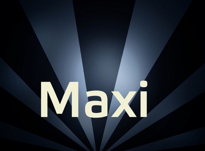 Bilder mit Namen Maxi Bilder mit Namen Maxi