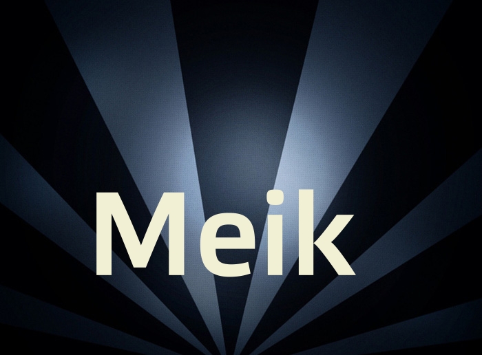 Bilder mit Namen Meik Bilder mit Namen Meik