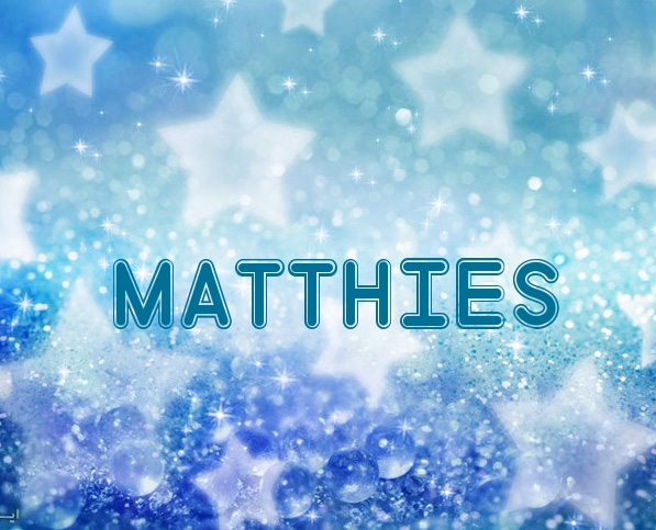 Fotos mit Namen Matthies Fotos mit Namen Matthies