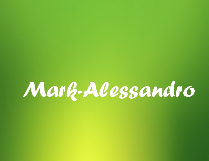 Bildern mit Namen Mark-Alessandro Bildern mit Namen Mark-Alessandro