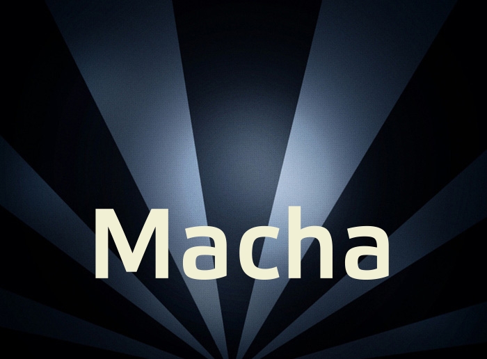 Bilder mit Namen Macha