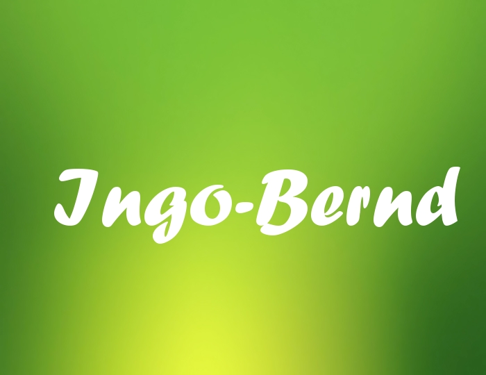 Bildern mit Namen Ingo-Bernd Bildern mit Namen Ingo-Bernd