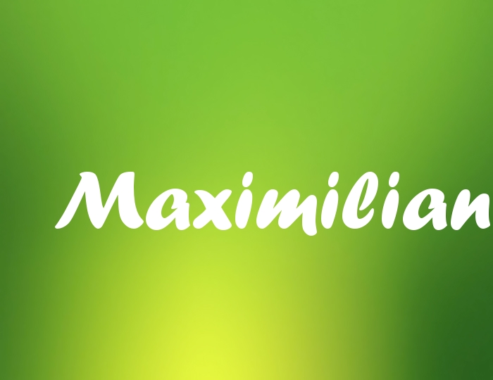 Bildern mit Namen Maximilian Bildern mit Namen Maximilian