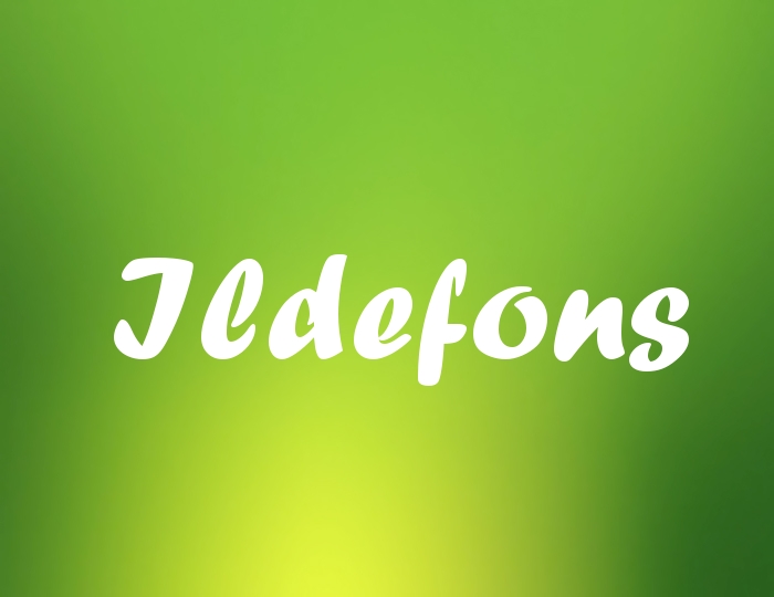 Bildern mit Namen Ildefons Bildern mit Namen Ildefons