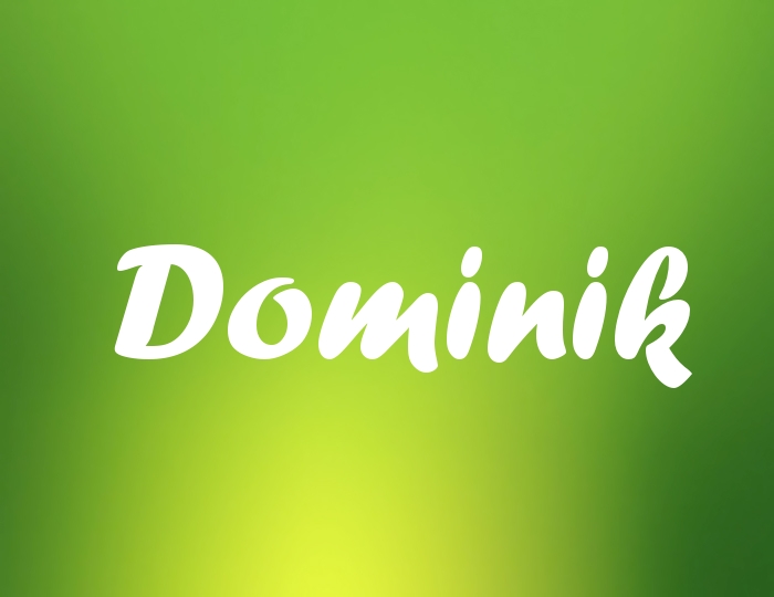 Bildern mit Namen Dominik Bildern mit Namen Dominik