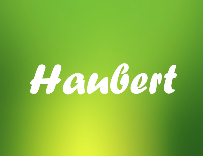 Bildern mit Namen Haubert Bildern mit Namen Haubert