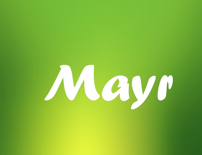 Bildern mit Namen Mayr Bildern mit Namen Mayr