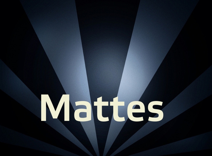 Bilder mit Namen Mattes Bilder mit Namen Mattes
