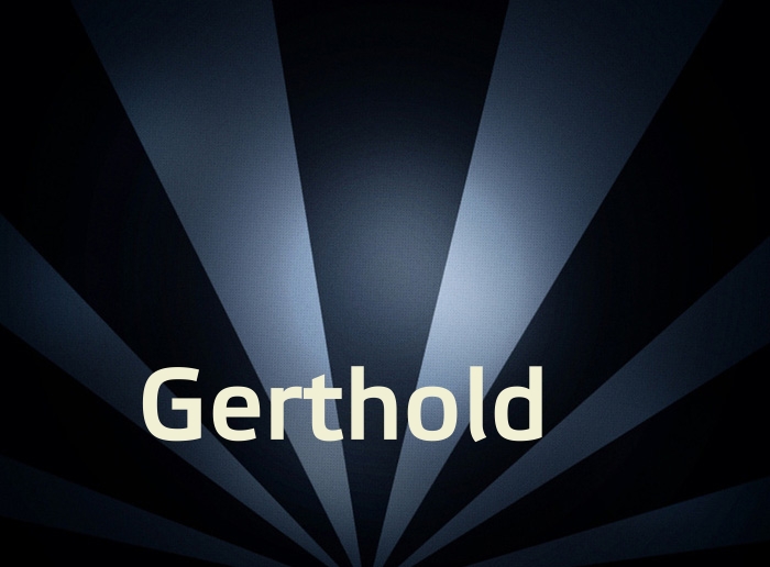 Bilder mit Namen Gerthold