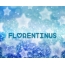Fotos mit Namen Florentinus