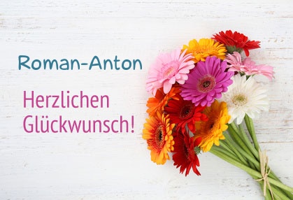 Blumen zum geburtstag fr Roman-Anton