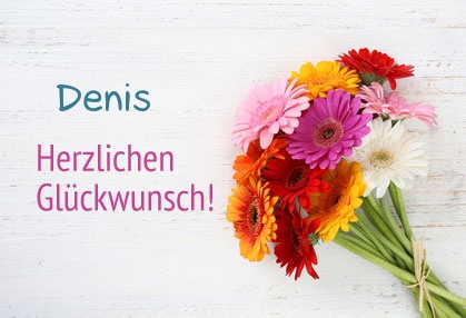 Blumen zum geburtstag fr Denis