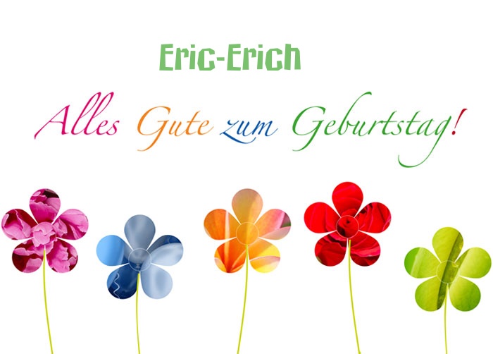 Bilder zum geburtstag fr Eric-Erich