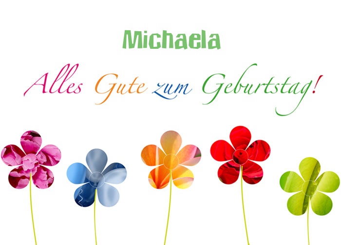 Bilder zum geburtstag fr Michaela