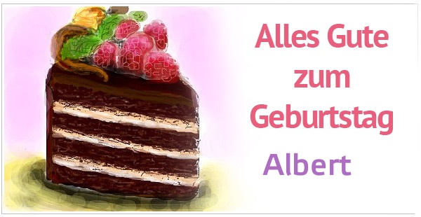 Alles Gute zum Geburtstag, Albert! Alles Gute zum Geburtstag, Albert!