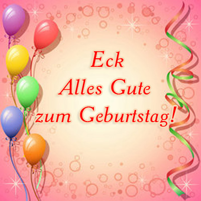 Eck, Alles Gute zum Geburtstag!