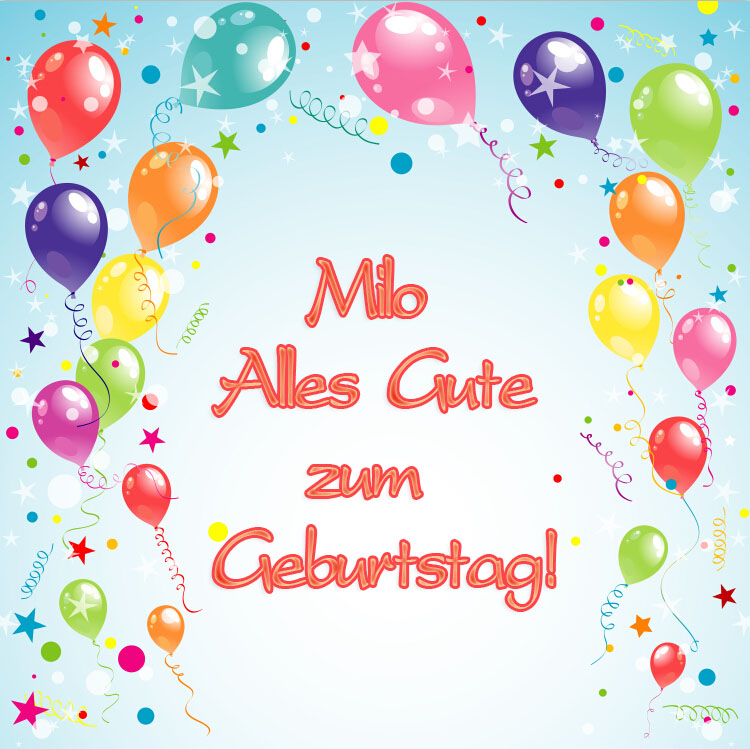 Milo, Alles Gute zum Geburtstag!