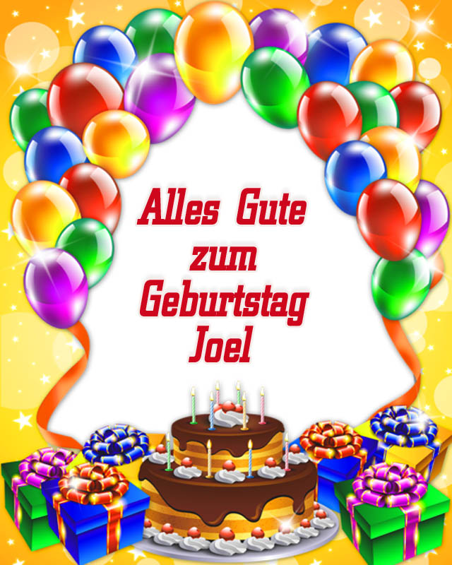 Alles Gute zum Geburtstag, Joel! Alles Gute zum Geburtstag, Joel!