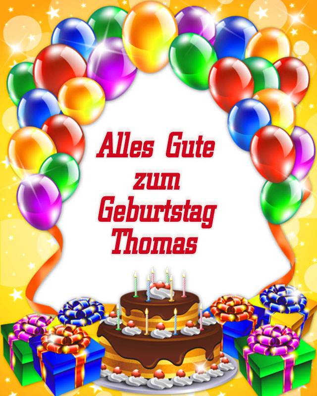 Alles Gute zum Geburtstag, Thomas! Alles Gute zum Geburtstag, Thomas!