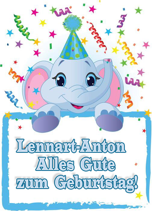 Lennart-Anton, Alles Gute zum Geburtstag! Lennart-Anton, Alles Gute zum Geburtstag!