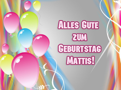 Alles Gute zum Geburtstag, Mattis!