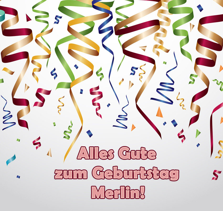 Alles Gute zum Geburtstag, Merlin! Alles Gute zum Geburtstag, Merlin!