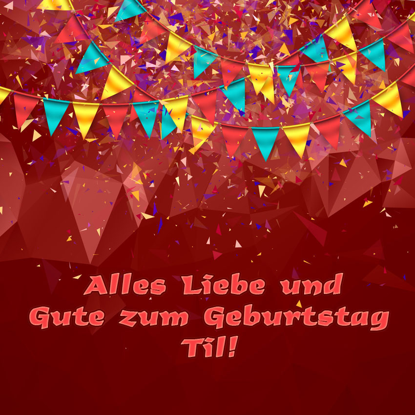 Alles Liebe und Gute zum Geburtstag, Til!