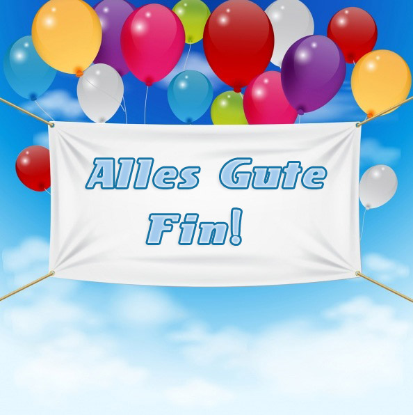 Alles Gute Fin! Alles Gute Fin!