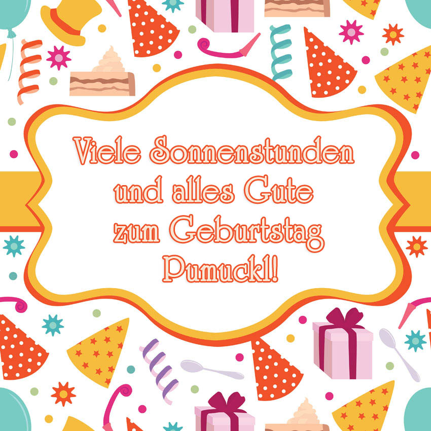 Viele Sonnenstunden aund alles Gute zum Geburtstag, Pumuckl! Viele Sonnenstunden aund alles Gute zum Geburtstag, Pumuckl!
