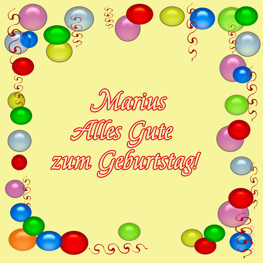 Alles Gute zum Geburtstag, Marius! Alles Gute zum Geburtstag, Marius!
