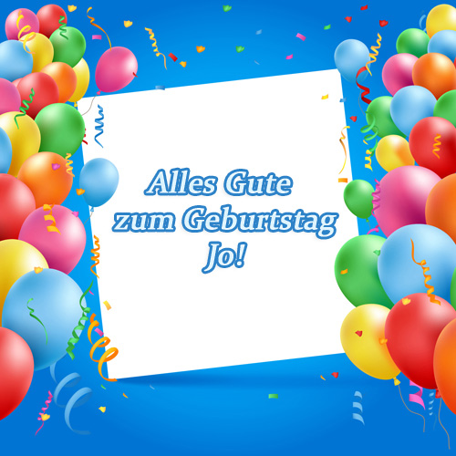 Jo, Alles Gute zum Geburtstag!