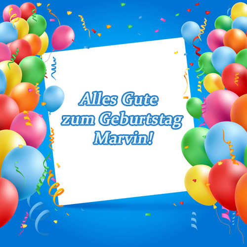 Marvin, Alles Gute zum Geburtstag! Marvin, Alles Gute zum Geburtstag!