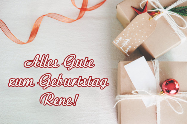 Rene, Alles Gute zum Geburtstag! Rene, Alles Gute zum Geburtstag!