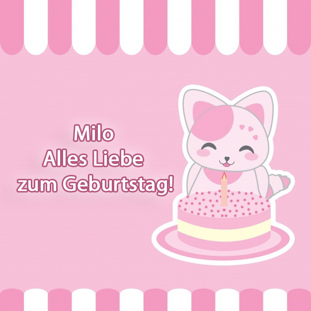 Milo, Alles Liebe zum Geburtstag! Milo, Alles Liebe zum Geburtstag!