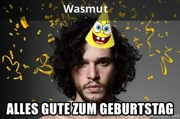 Geburtstagsgre fr Wasmut von Jon Snow
