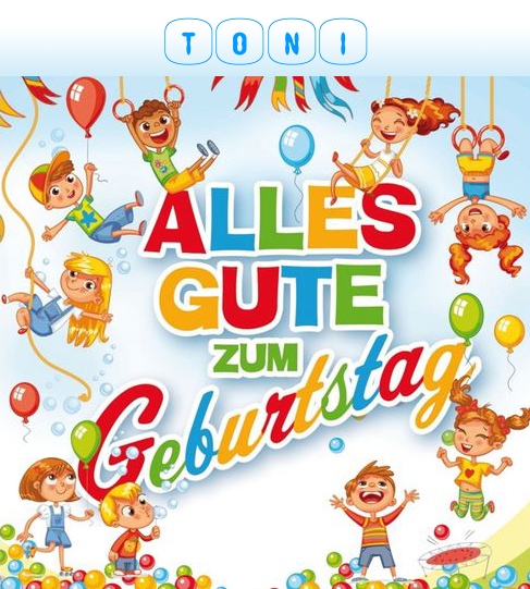 Geburtstagsgre fr das Kind Toni