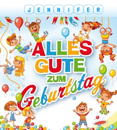 Geburtstagsgre fr das Kind Jennifer