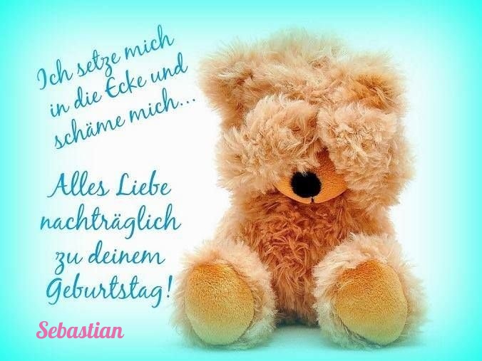 Sebastian, alles liebe nachträglich zu deinem Geburtstag! Sebastian, alles liebe nachträglich zu deinem Geburtstag!